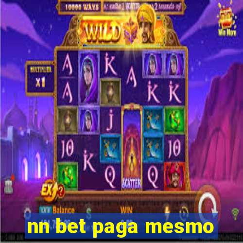 nn bet paga mesmo